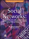 Social Networks. Rilevazione dei dati sulla comunicazione per persone con bisogni comunicativi complessi e i loro partners comunicativi. Fascicolo rilevamento dati libro di Blakstone Sarah Hunt Berg Mary