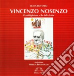 Vincenzo Nosenzo. Prestigiditatore e re della latta libro