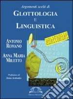 Argomenti scelti di glottologia e linguistica