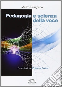 Pedagogia e scienza della voce