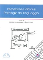 Percezione uditiva e patologie del linguaggio libro