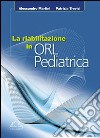 La riabilitazione in ORL pediatrica libro