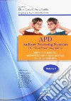 APD. Auditory processing disorders. Vol. 2 libro