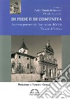 Di fede e di comunità. La chiesa parrocchiale Assunzione di Maria Vergine di Volvera libro