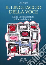 Il linguaggio della voce libro