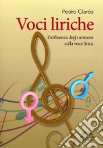 Voci liriche. L'influenza degli ormoni sulla voce lirica libro