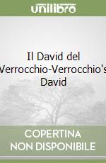 Il David del Verrocchio-Verrocchio's David libro