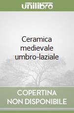 Ceramica medievale umbro-laziale libro