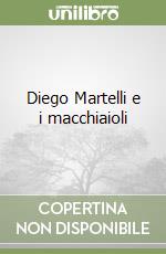 Diego Martelli e i macchiaioli