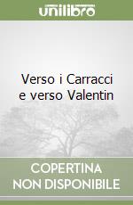 Verso i Carracci e verso Valentin