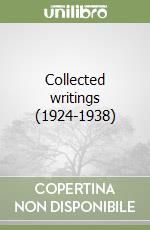 Collected writings (1924-1938) libro