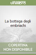 La bottega degli embriachi libro