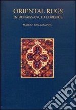 Oriental rugs. In Reinassance in Florence libro