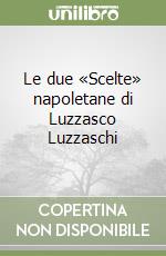 Le due «Scelte» napoletane di Luzzasco Luzzaschi libro