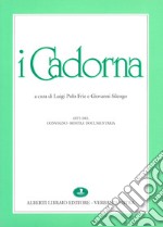 I Cadorna. Atti del Convegno (il 4 maggio 1991)