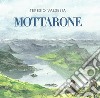 Mottarone. La montagna dei milanesi. Ediz. illustrata libro