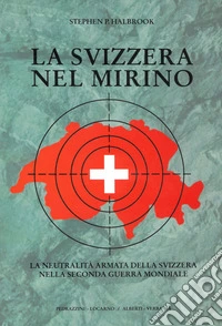 La Svizzera nel mirino libro