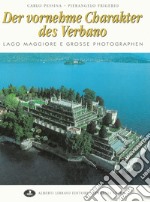 Der vornehme Charakter des Verbano libro