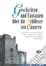 Geschichten und Fantasien über die Schlösser von Cannero libro