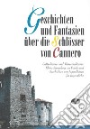 Geschichten und Fantasien über die Schlösser von Cannero libro