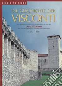 Die Geschichte der Visconti