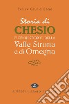 Chesio e la valle Strona libro di Cane Felice G.