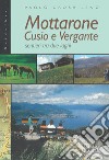 Mottarone. Cusio e Vergante, sentieri tra due laghi libro