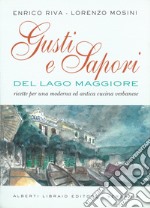 Gusti e sapori del Lago Maggiore libro