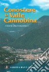 Conoscere la valle Cannobina libro di Bergamaschi C. (cur.)