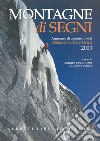 Montagne di segni. Annuario di alpinismo del Verbano Cusio Ossola 2003 libro