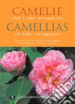 Camelie del Lago Maggiore. Estratto da «Antiche camelie» libro