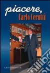 Piacere, Carlo Cerutti libro