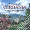 Verbania. Lake Maggiore libro di Fogli Claudio Ronchi Sergio Ronchi Simone