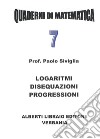 Logaritmi, disequazioni, progressioni libro