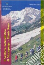 Sentiero naturalistico Macugnaga, Monte Rosa libro