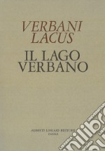 Verbani Lacus 1400-Il lago Verbano. Cortografia con le aggiunte del Cotta e del Molli