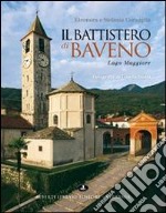 Il battistero di Baveno. Lago Maggiore libro