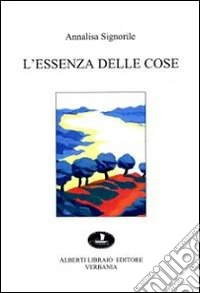 L'essenza delle cose libro