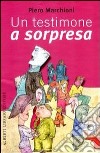 Un Testimone a sorpresa libro