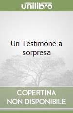 Un Testimone a sorpresa libro