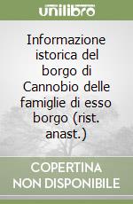 Informazione istorica del borgo di Cannobio delle famiglie di esso borgo (rist. anast.) libro