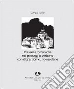 Presenze romaniche nel paesaggio verbano con digressioni cusio-ossolane. Ediz. illustrata libro