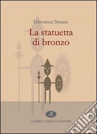 La statuetta di bronzo