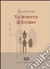 La statuetta di bronzo libro di Strano Giovanni