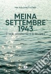Meina settembre 1943. Stragi, occultamenti e amnesie libro di Cotti Piccinelli Maurizio