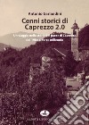 Cenni storici di Caprezzo 2.0. Un viaggio nella storia del paese di Caprezzo dal 1900 al terzo millennio libro