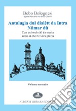 Antulugia dul dialett da Intra. Vol. 2 libro