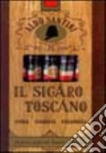 Il sigaro toscano. Storia, curiosità, personaggi libro