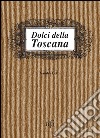 Dolci della Toscana libro