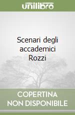 Scenari degli accademici Rozzi libro